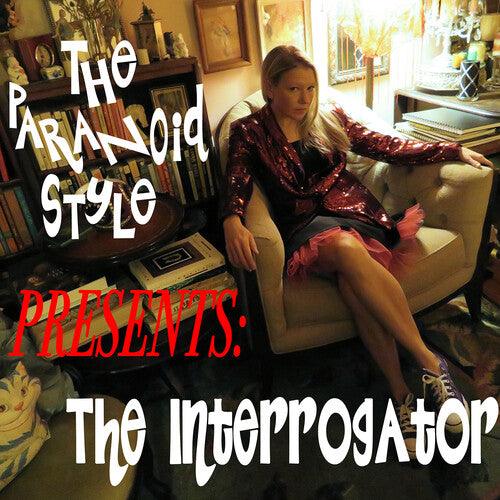 The Paranoid Style- The Interrogator - LP