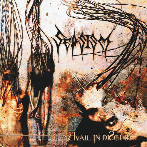 Sepsism: To Prevail In Disgust - CD