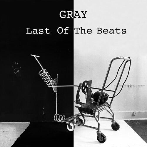 Gray- Last Of The Beats - LP