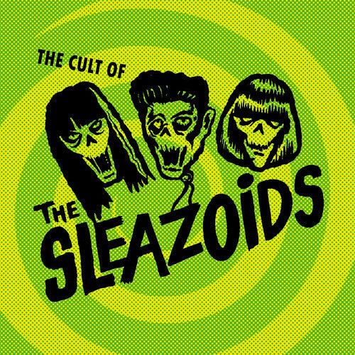 Sleazoids- The Cult Of The Sleazoids - LP