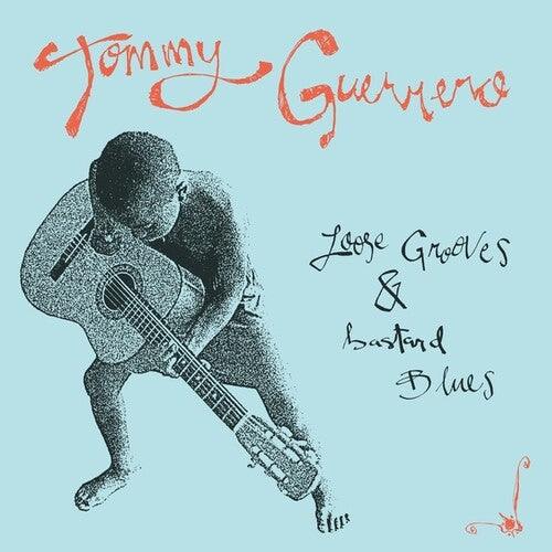 Tommy Guerrero- Loose Grooves And Bastard Blues - LP