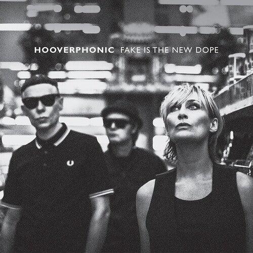 Hooverphonic- Fake Is The New Dope - LP