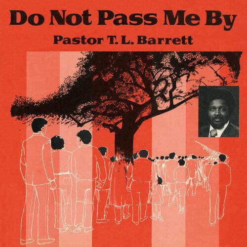 Pastor T.L. Barrett & The Youth For Christ Choir- Do Not Pass Me by Vol. I - LP
