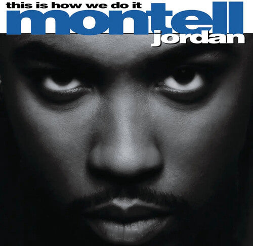 Montell Jordan: This Is How We Do It - VINYL