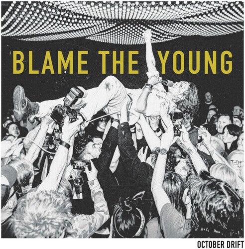 October Drift- Blame The Young (Indie Exclusive Vinyl) - LP