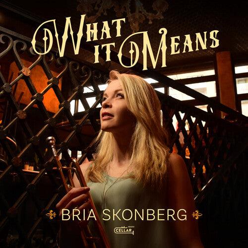 Bria Skonberg- What It Means - LP