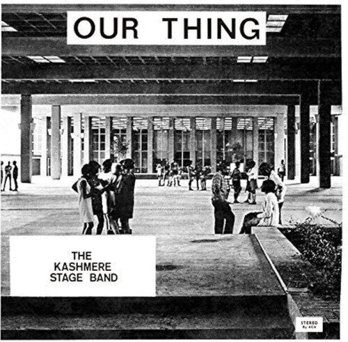 Kashmere Stage Band: Our Thing - VINYL