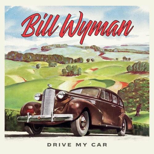 Bill Wyman (Rolling Stones)- Drive My Car - LP