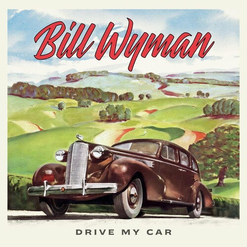 Bill Wyman: Drive My Car - VINYL