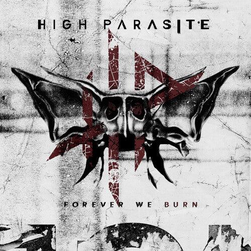High Parasite- Forever We Burn - LP
