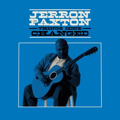 Jerron Paxton- Things Done Changed - LP