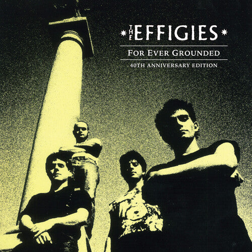 The Effigies- For Ever Grounded (Indie Exclusive Vinyl) - LP