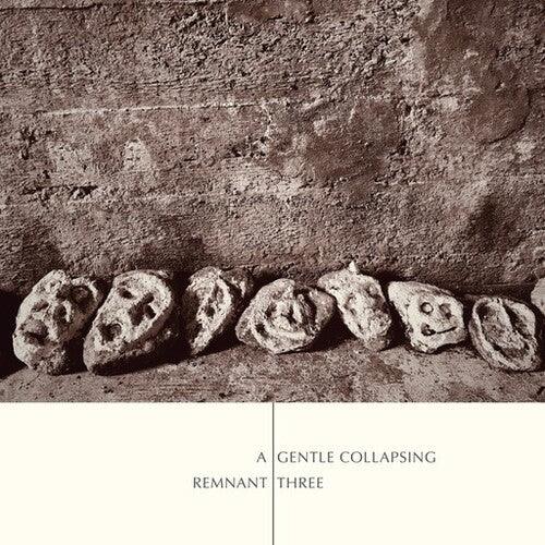 Remnant Three- A Gentle Collapsing - LP