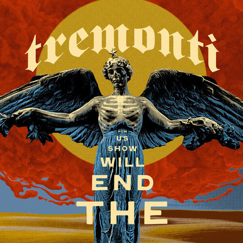 Tremonti (Creed)- End Will Show Us How (Indie Exclusive, Clear Vinyl, Limited Edition) - LP