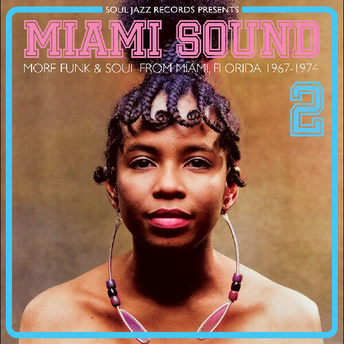Soul Jazz Records Presents: Miami Sound 2 More Funk & Soul From Miami, Florida 1967-74 - CD
