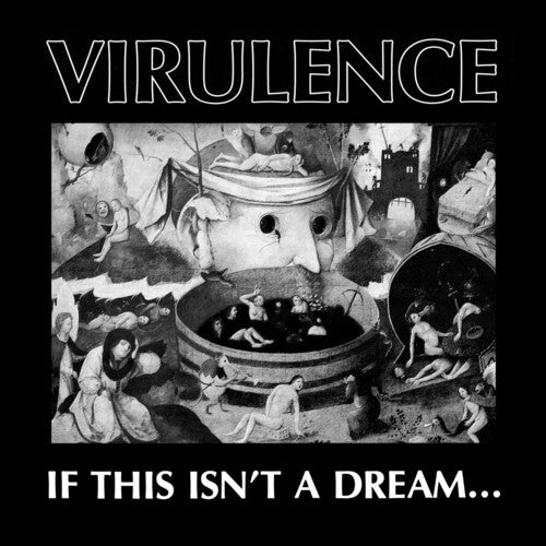 Virulence: If This Isn't A Dream... - VINYL