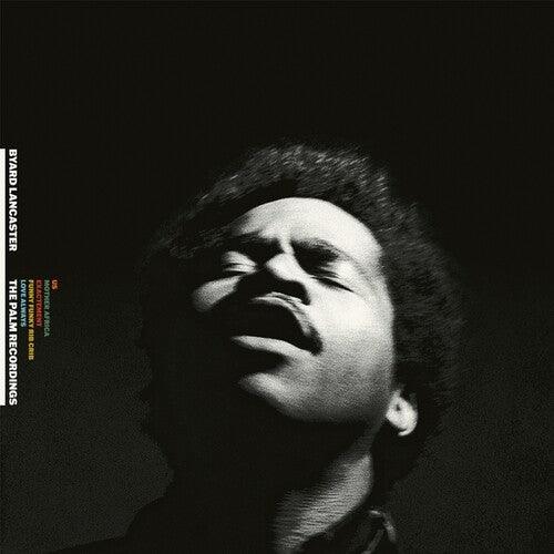 Byard Lancaster- The Complete Palm Recordings 1973-1974 - LP