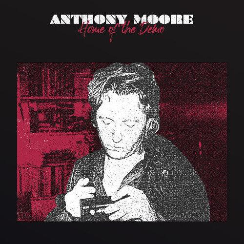 Anthony Moore- Home Of The Demo - LP