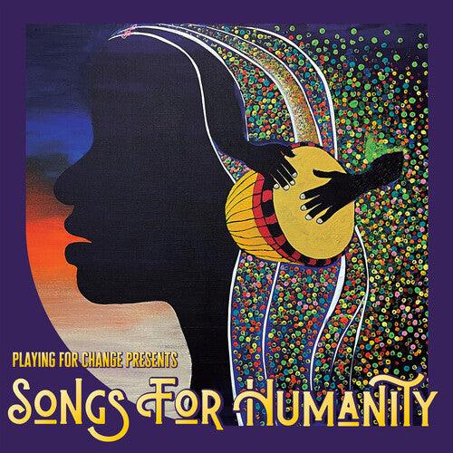Playing for Change- Songs for Humanity - LP