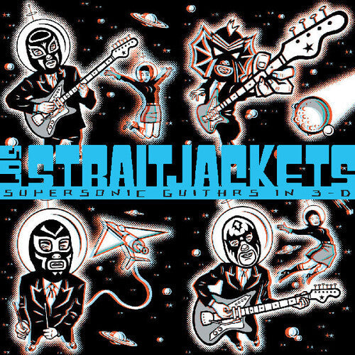 Los StraitJackets- Supersonic Guitars In 3-d - LP
