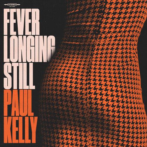 Paul Kelly- Fever Longing Still - LP