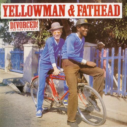 Yellowman & Fathead- Divorced (for Your Eyes Only) - LP