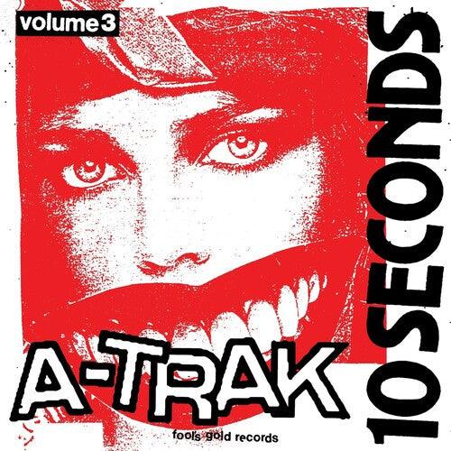 A-Trak- 10 Seconds Vol. 3 - LP