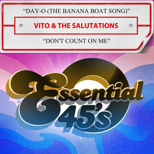 Vito & the Salutations: Day-O (The Banana Boat Song) / Don't Count On Me (Digital 45) - CD