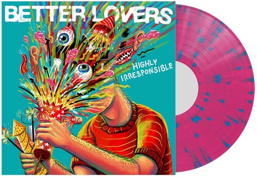 Better Lovers: Highly Irresponsible - VINYL