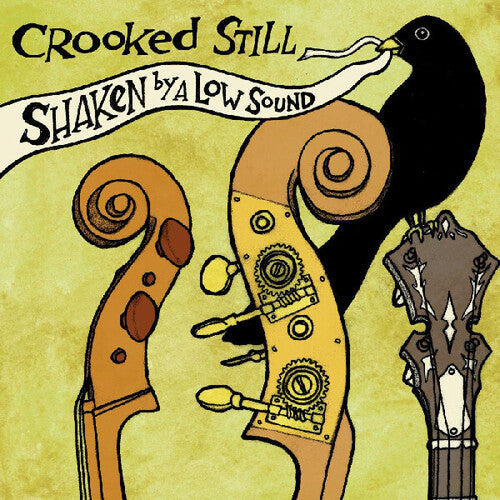 Crooked Still- Shaken By A Low Sound - LP