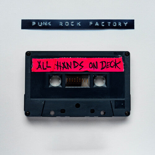 Punk Rock Factory- All Hands On Deck - LP