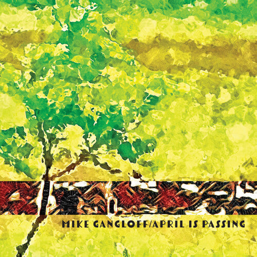Mike Gangloff- April Is Passing - LP