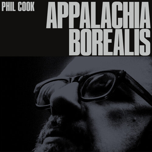 Phil Cook- Appalachia Borealis - LP