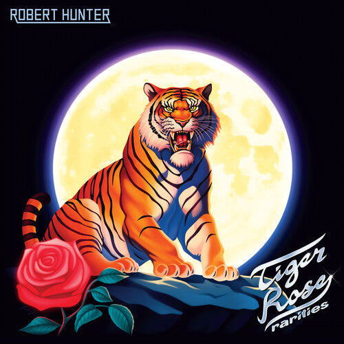 Robert Hunter (Grateful Dead)- Tiger Rose Rarities -RSD25 - LP