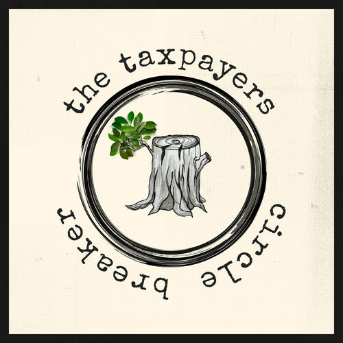 Taxpayers- Circle Breaker - LP