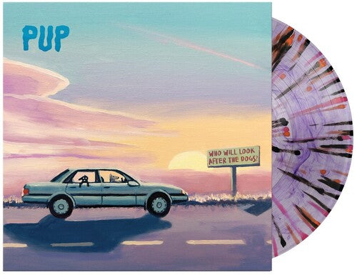 Pup- Who Will Look After The Dogs? (Indie Exclusive Vinyl) - LP