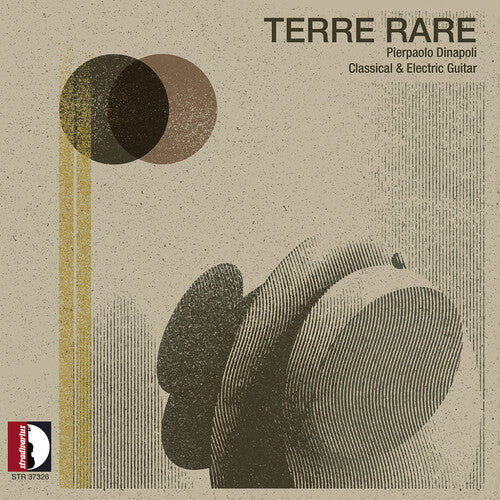 Pierpaolo Dinapoli- Matteo Tundo: Terre Rare - Pierpaolo Dinapoli (Classical & Electric Guitar) - LP