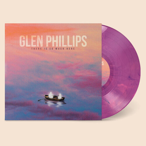 Glen Phillips (Toad The Wet Sprocket)- There Is So Much Here - Purple/Pink Swirl - LP