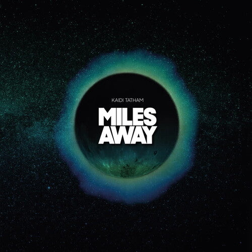 Kaidi Tatham- Miles Away - LP