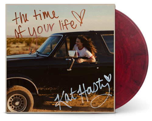 Kat Hasty- Time Of Your Life (Colored Vinyl, Maroon, Black) - LP