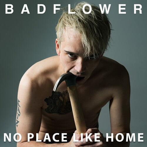 Badflower- No Place Like Home - LP