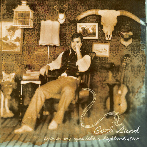 Corb Lund- Hair In My Eyes Like A Highland Steer (DAMAGED) - LP