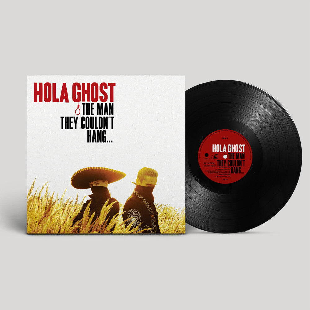 Hola Ghost- THE MAN THEY COULDN'T HANG... - LP