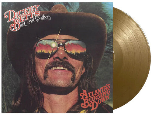 Dickey Betts & Great Southern- Atlanta's Burning Down - Limited 180-Gram Gold Colored Vinyl - LP