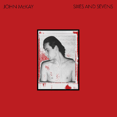 John McKay- Sixes And Sevens - LP