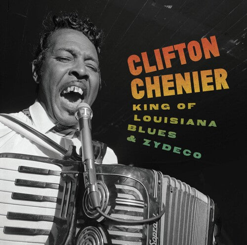 Clifton Chenier- King of Louisiana Blues and Zydeco - LP