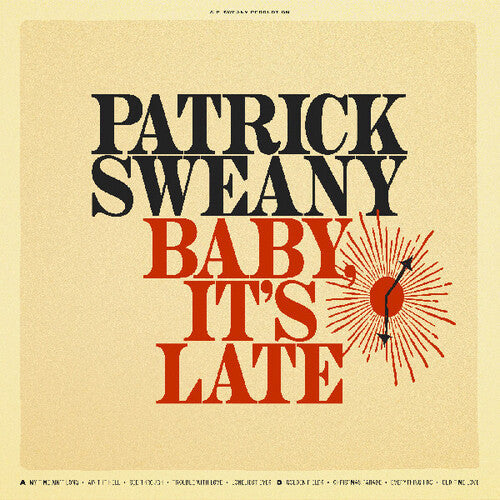 Patrick Sweany- Baby, It's Late - LP