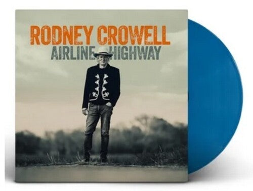 Rodney Crowell- Airline Highway (Autographed, Indie Exclusive Opaque Blue Vinyl) - LP