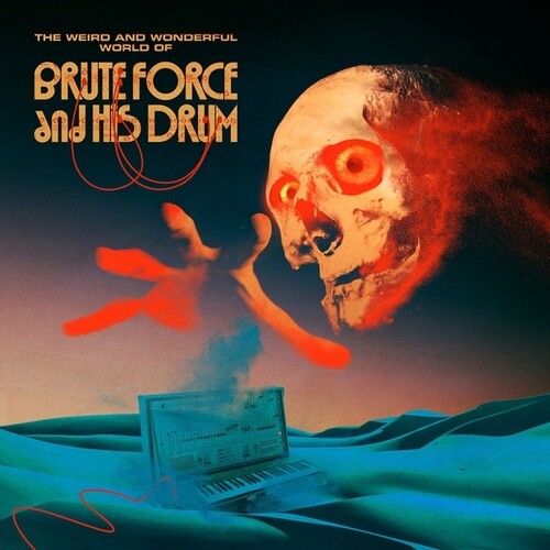 Brute Force & His Drum- The Weird and Wonderful World Of Brute Force And His Drum - LP