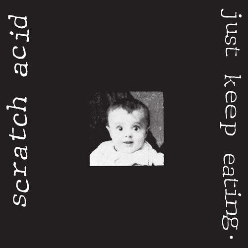 Scratch Acid- Just Keep Eating - LP